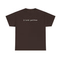 If I Cared You'd Know T-Shirt — Minimalist Sarcastic Graphic Tee