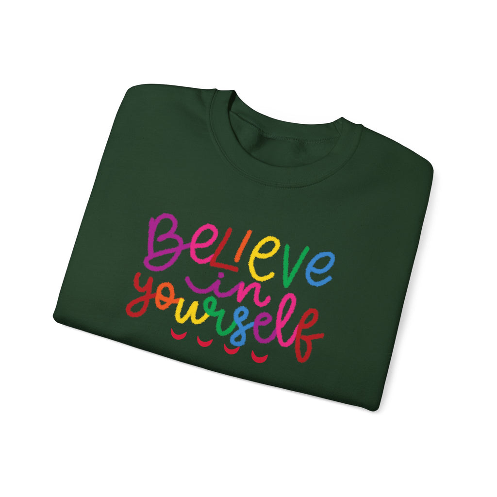 Believe in Yourself Crewneck Sweatshirt — Rainbow Inspirational Graphic