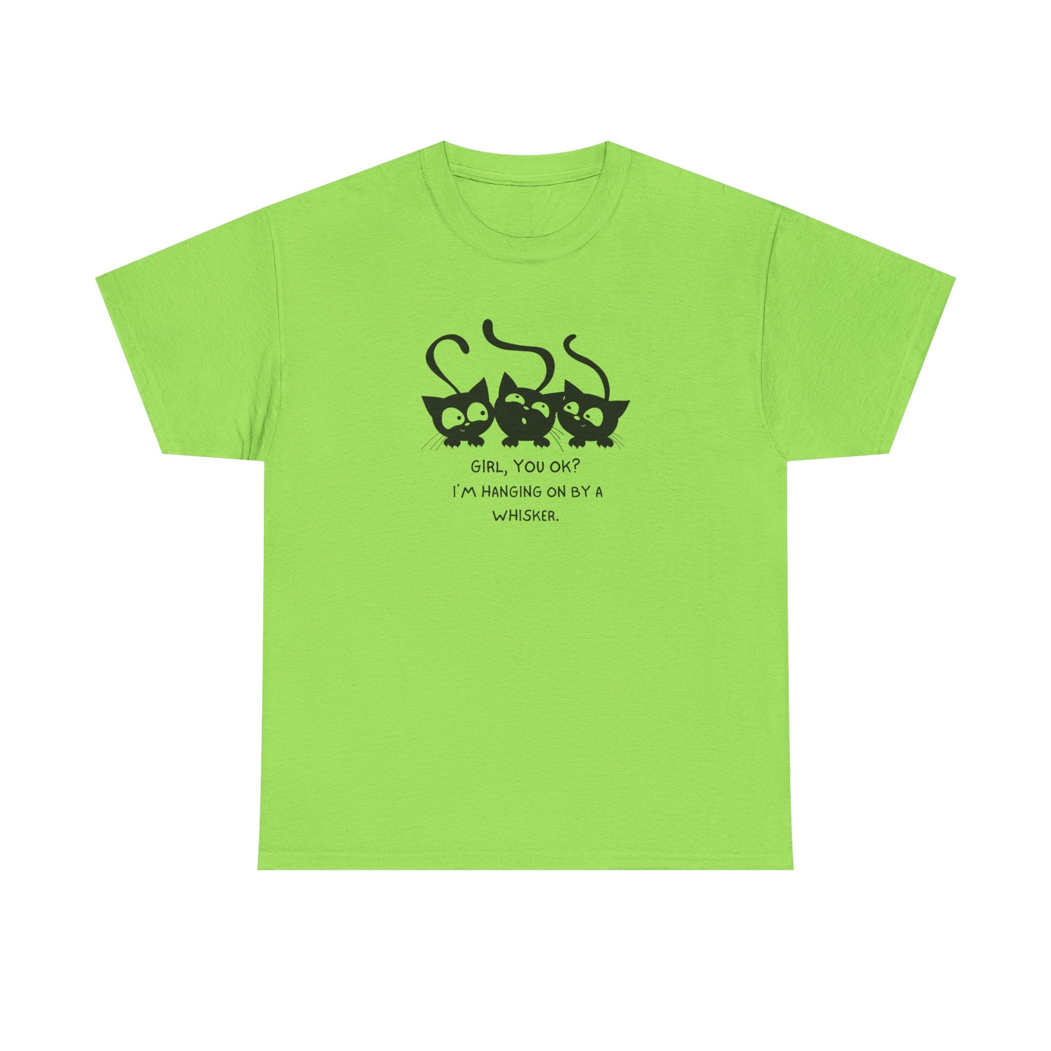 Cat Trio T‑Shirt – “Girl, You OK? I’m Hanging On By A Whisper” Cute Cat Graphic Tee