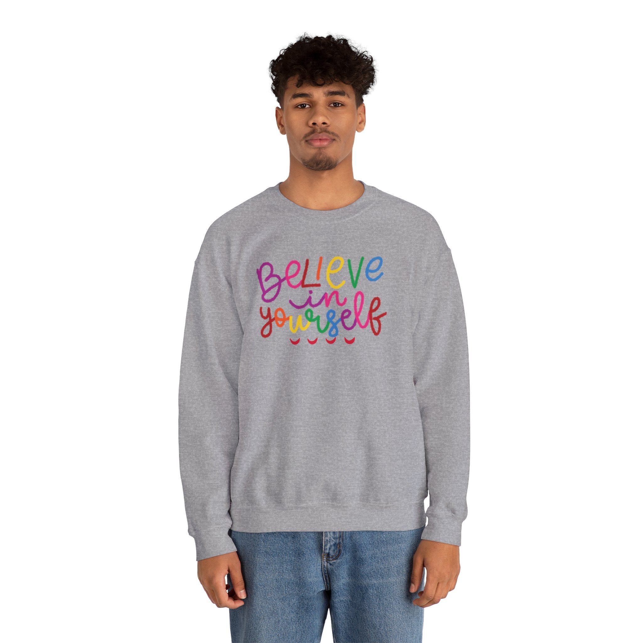 Believe in Yourself Crewneck Sweatshirt — Rainbow Inspirational Graphic