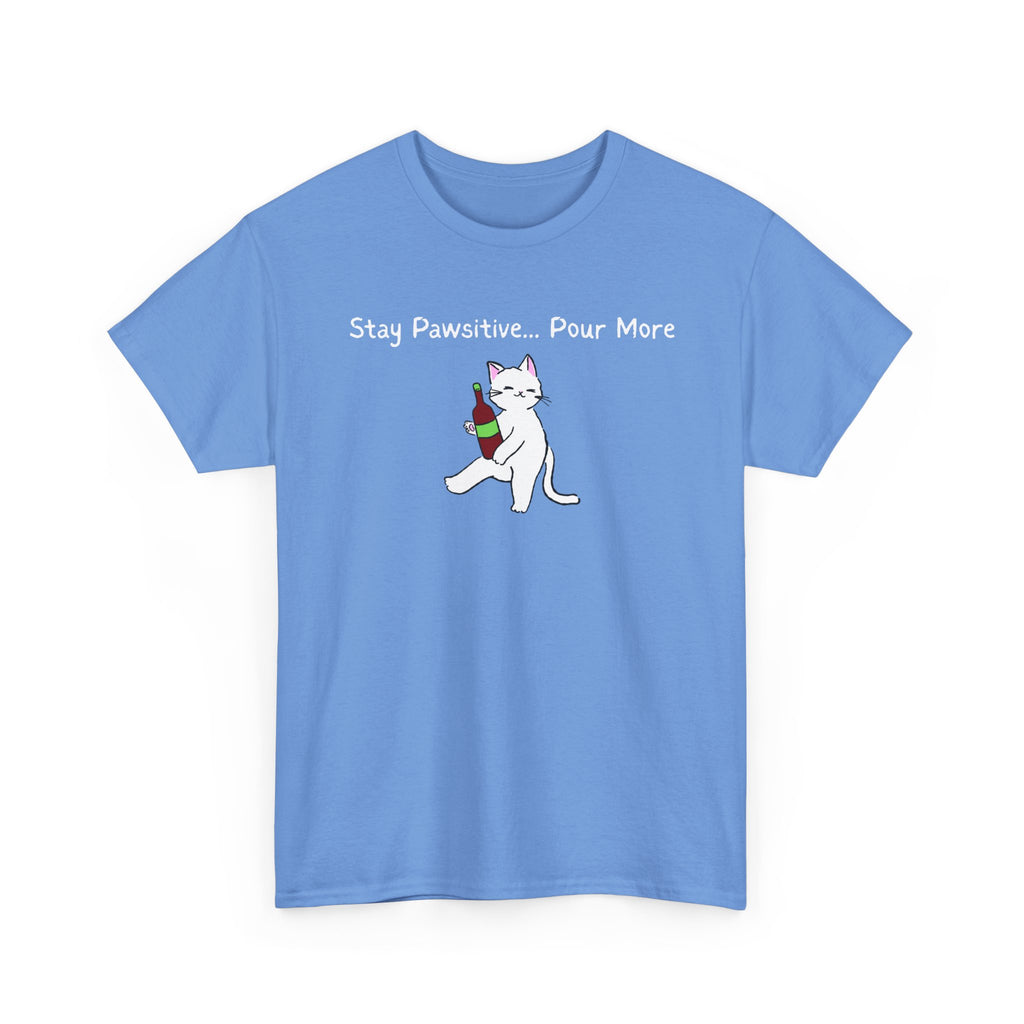 Cat Wine Tee - "Stay Pawsitive Pour More" Funny Cat Drinking T-Shirt