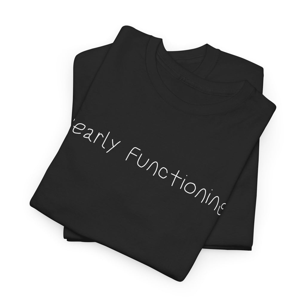 Bearly Functioning T-Shirt — Funny Relatable Graphic Tee for Introverts & Busy People