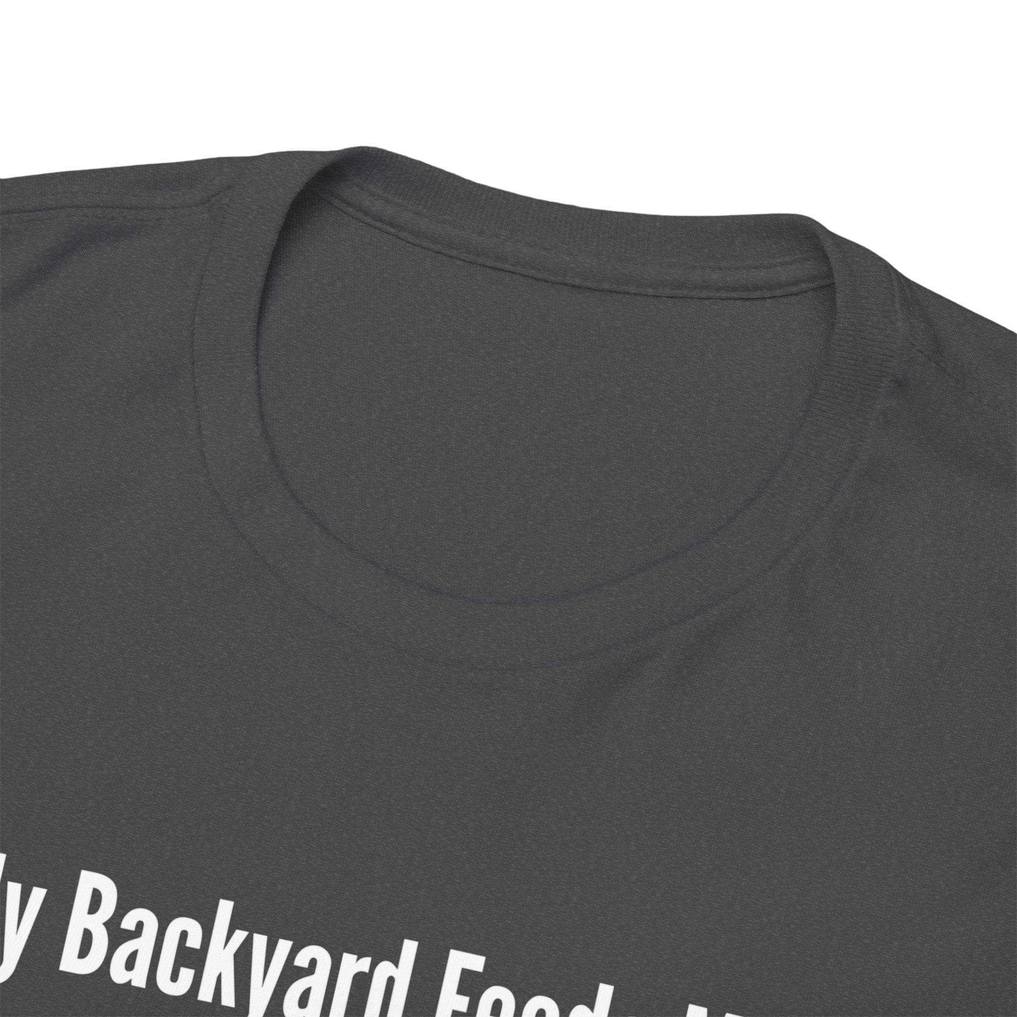 Backyard Feeds Me T-Shirt — Gardening & Homesteading Tee