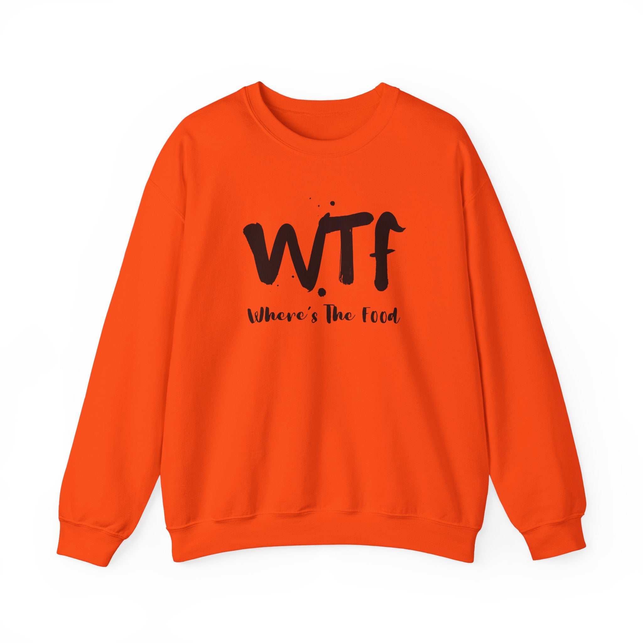 Sweatshirt — "WTF Where's The Food" Funny Crewneck for Foodies