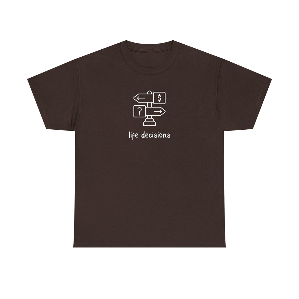 T-Shirt — Minimal "Life Decisions" Signpost Graphic Tee