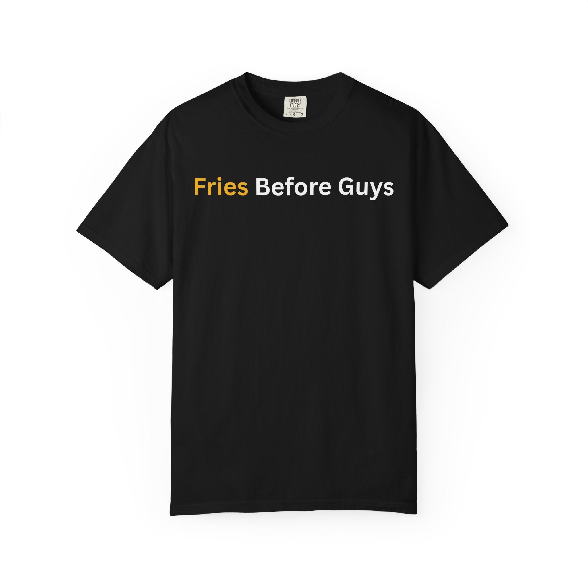 Comfort colors 1717 Template 1768690469530-Fries-Before-Guys