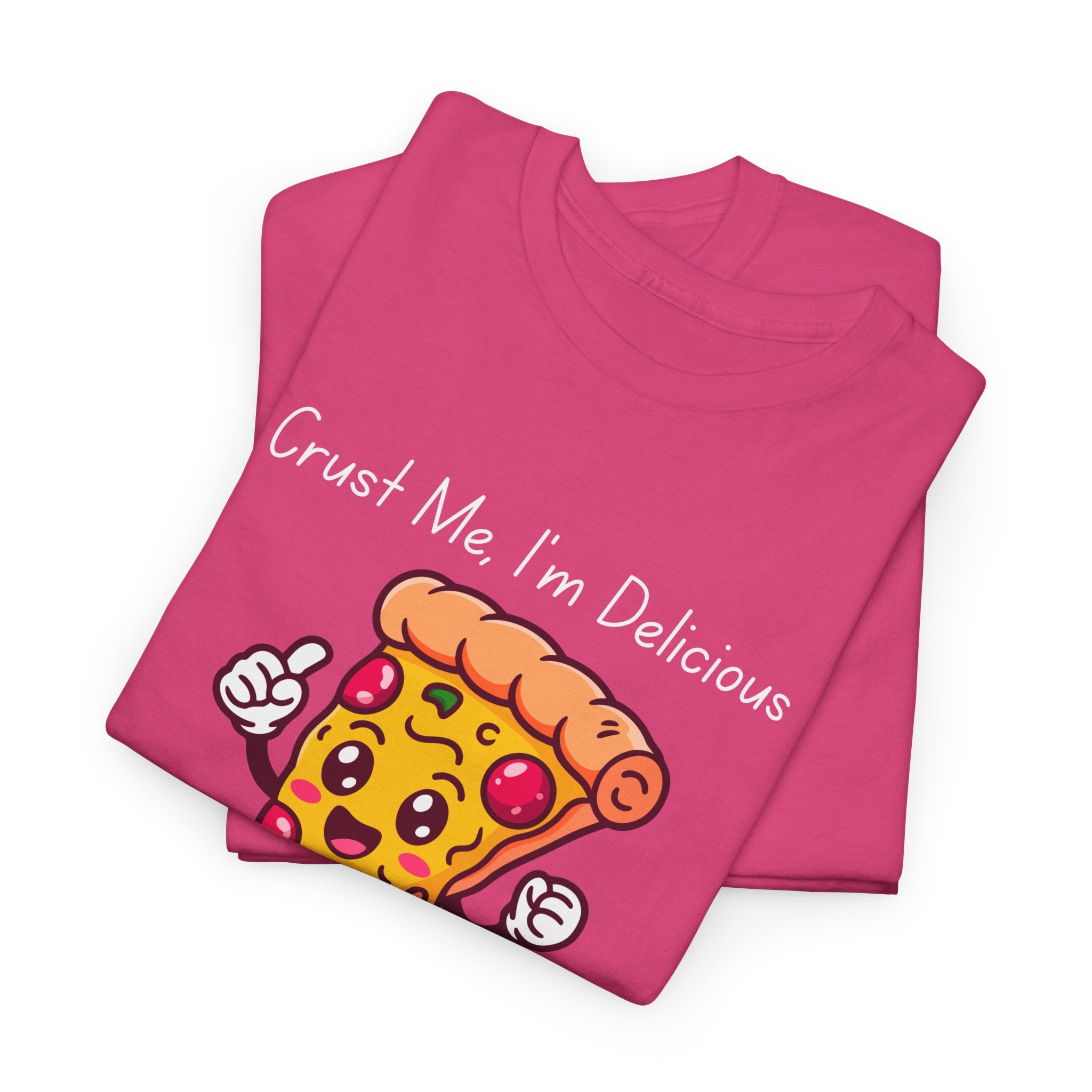 Pizza Slice Tee — "Crust Me, I'm Delicious" Funny Pizza Graphic Shirt