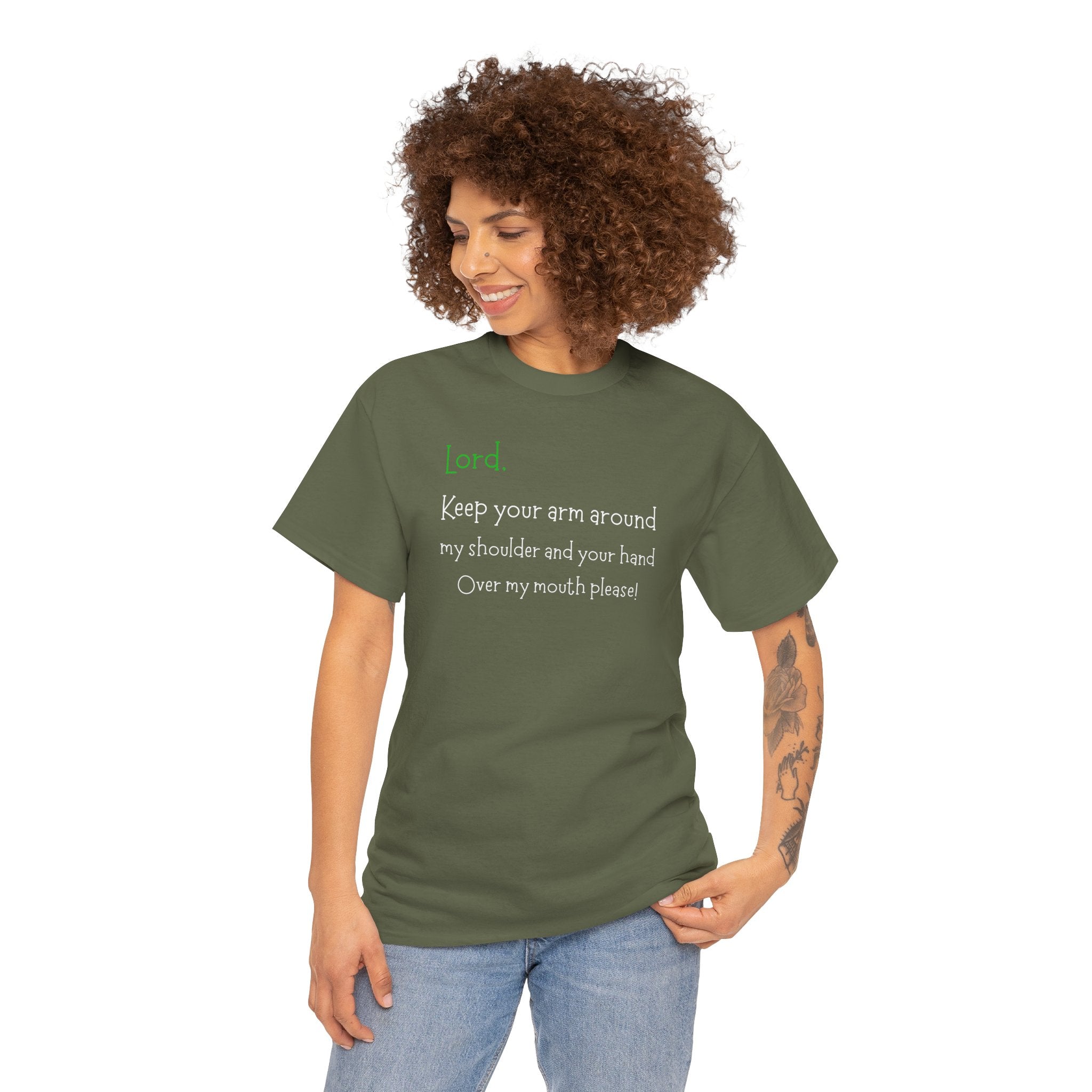 Christian Humor T‑Shirt “Lord Keep Your Arm Around My Shoulder”