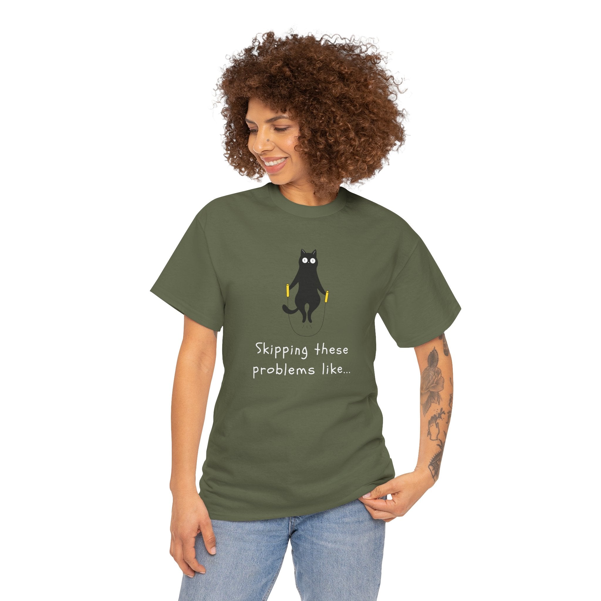 Cat Skipping These Problems Like Tee — Funny Cat Graphic T‑Shirt