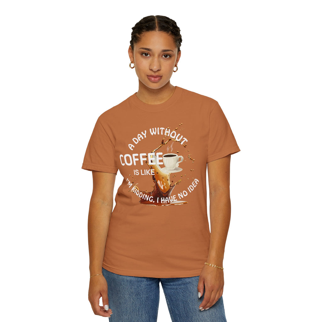 Comfort colors 1717 Template 1769057704088-A-DAY-WITHOUT-COFFEE