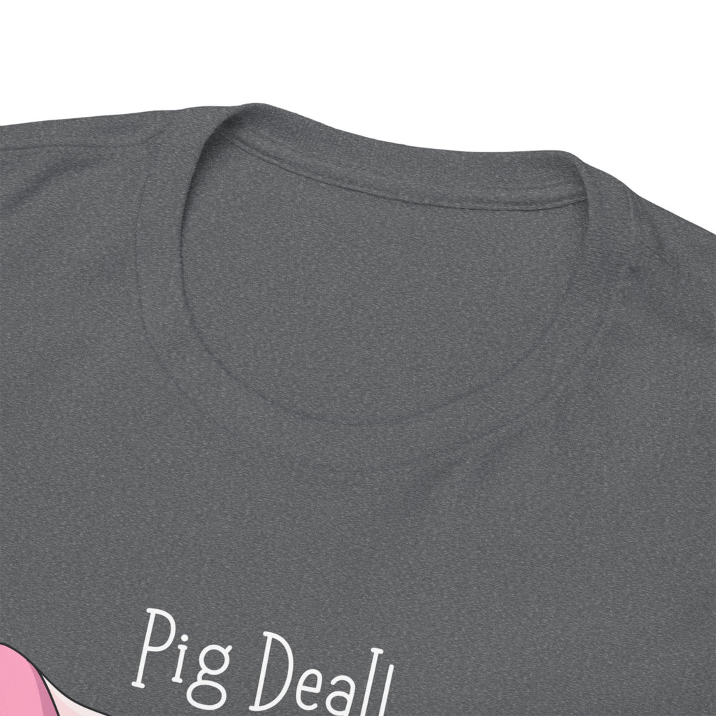 Pig Deal! Cute Angry Pig Graphic Tee — Funny Farm Animal T-Shirt