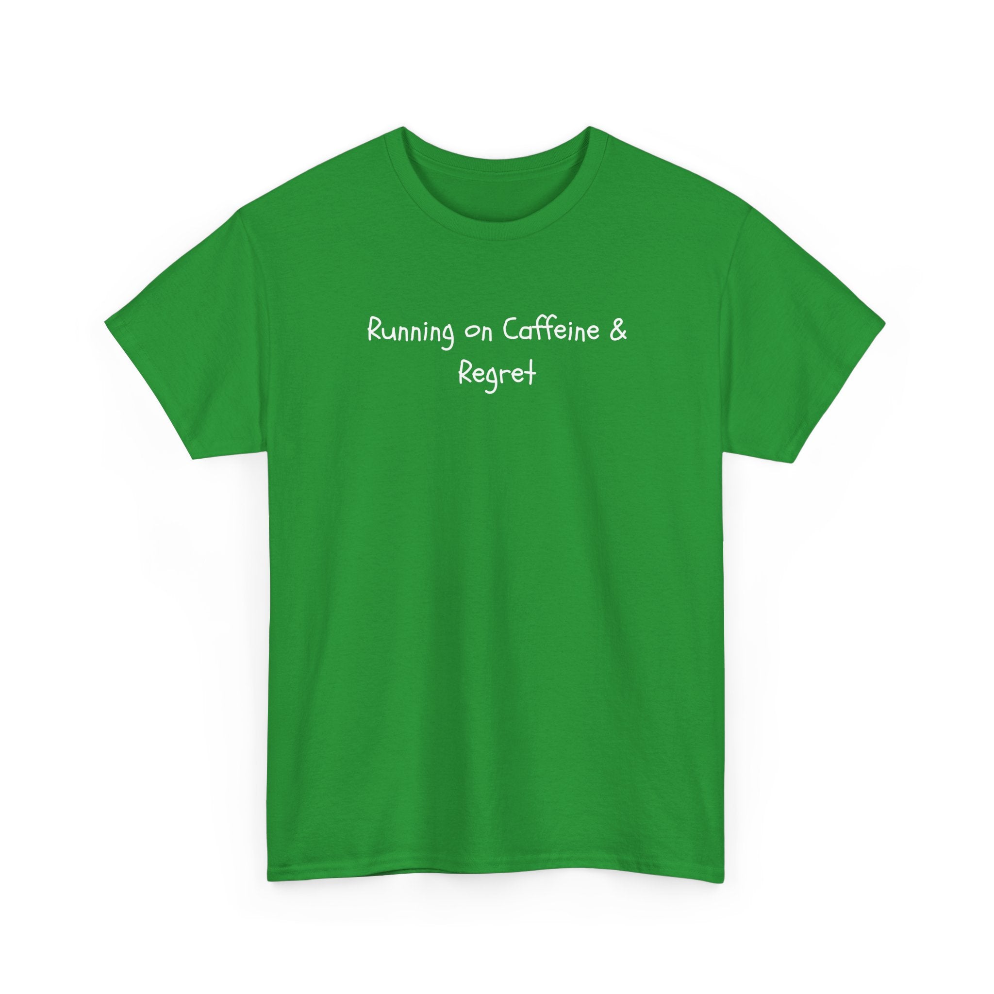 Running on Caffeine & Regret Tee