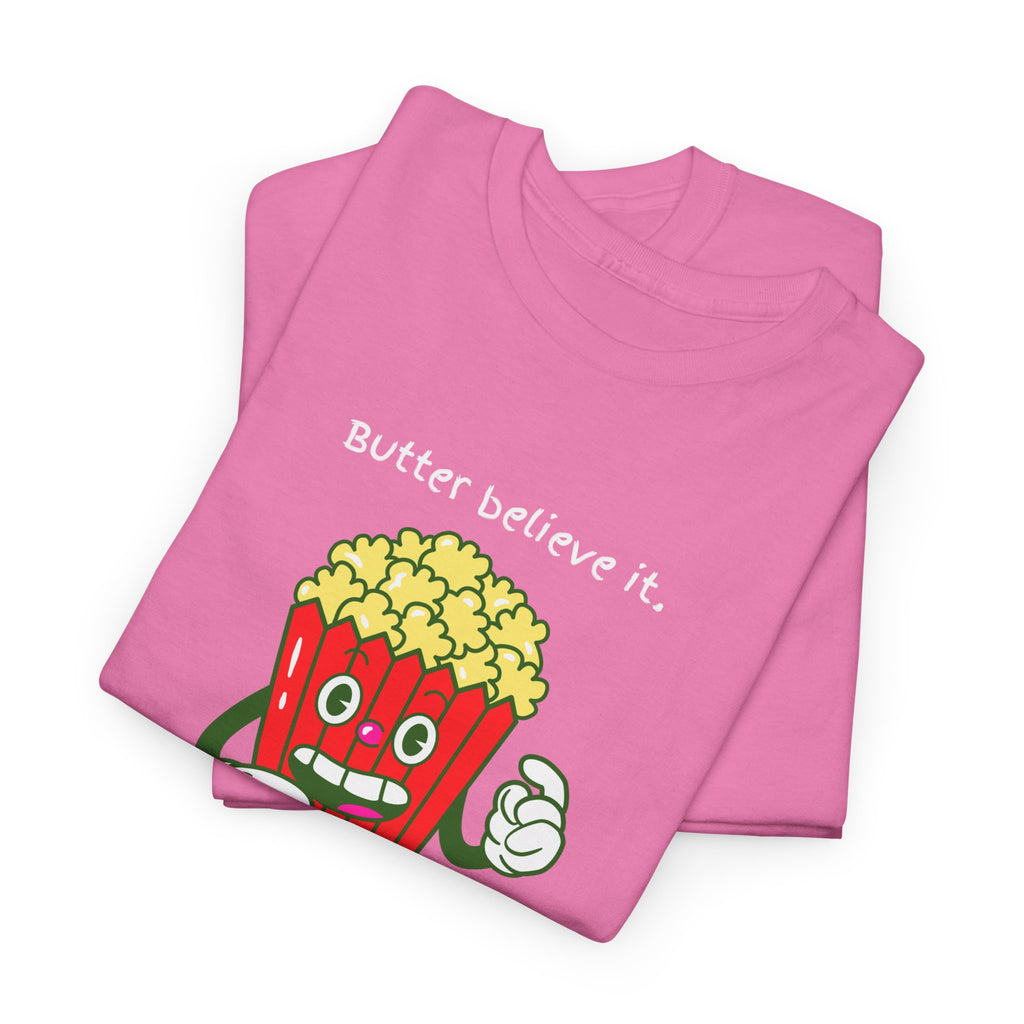 Butter Believe It Popcorn Tee — Cute Retro Snack Cartoon T-Shirt