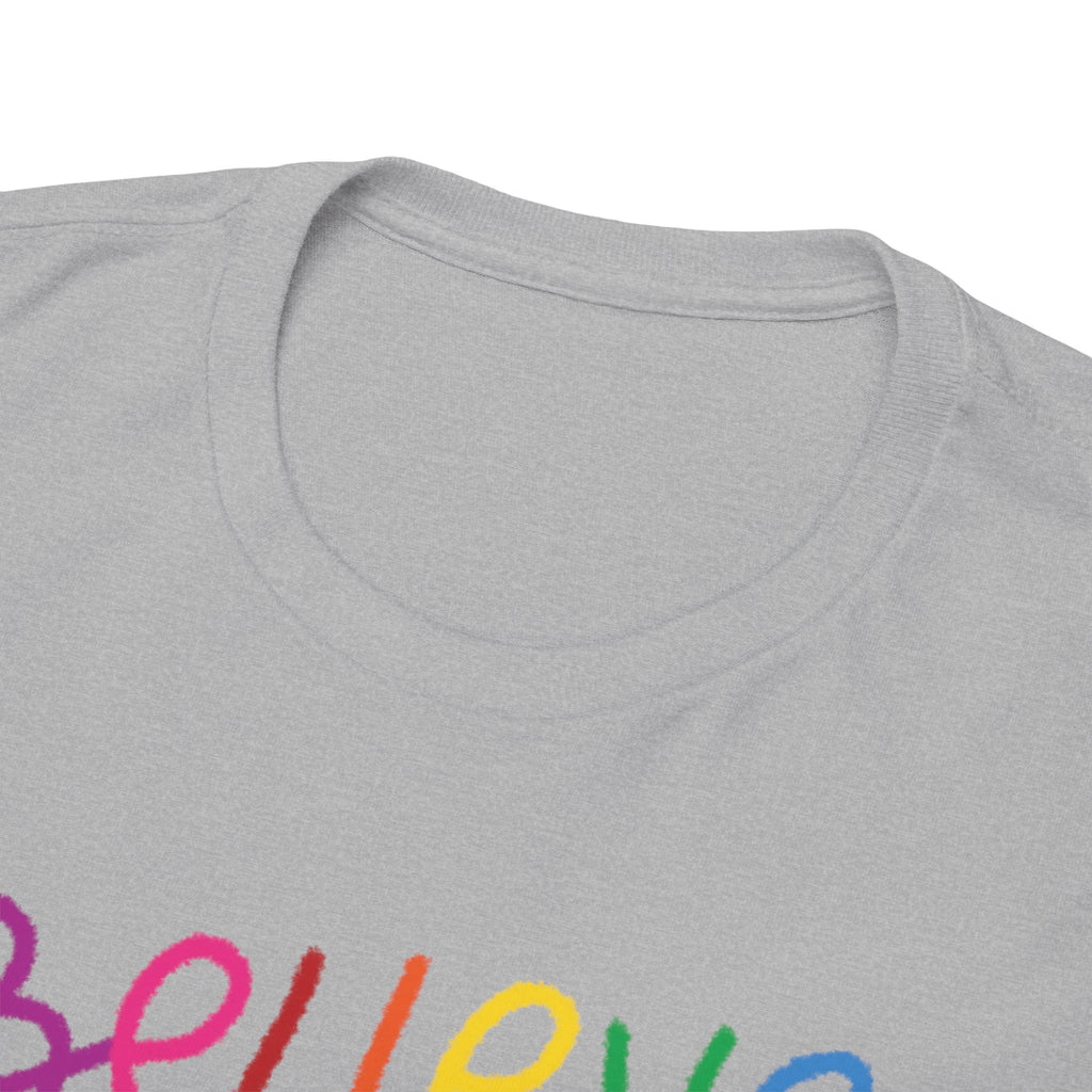 Believe in Yourself Tee — Rainbow Inspirational Motivational Shirt