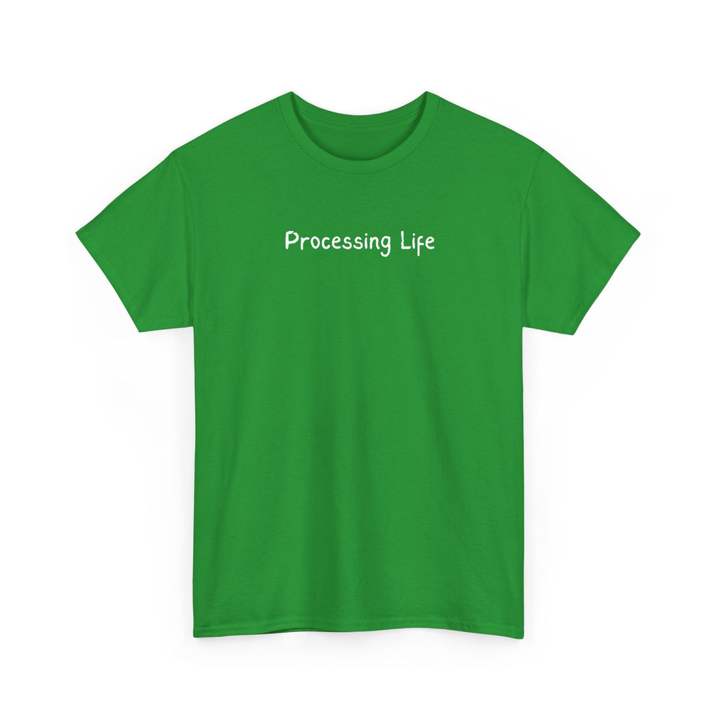 Processing Life T-Shirt — Minimalist Mental Health Awareness Tee