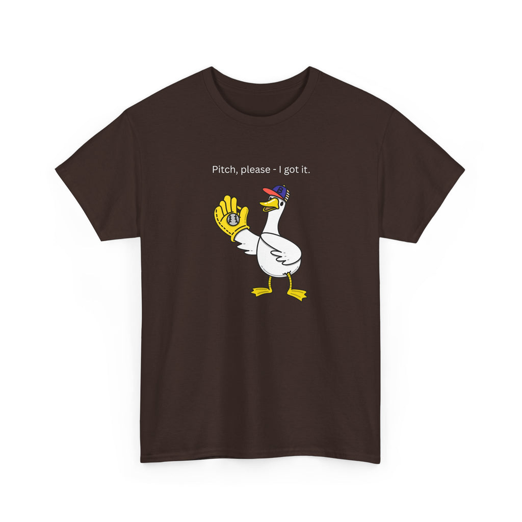 I Got It Baseball Duck T‑Shirt — Funny Catcher Graphic Tee