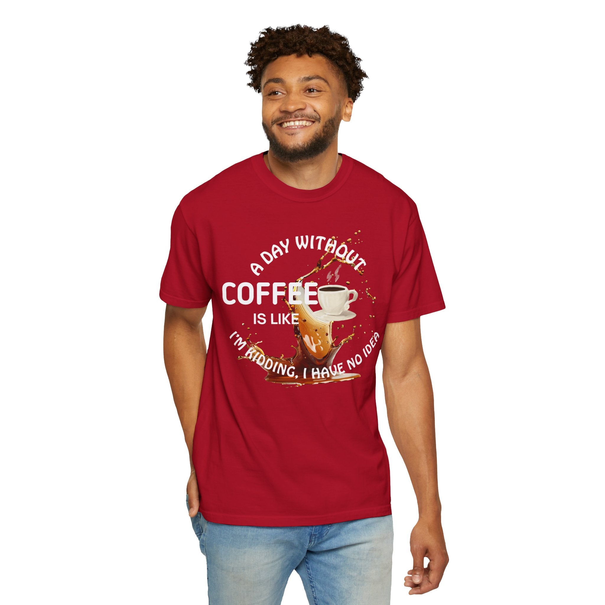 Comfort colors 1717 Template 1769057704088-A-DAY-WITHOUT-COFFEE