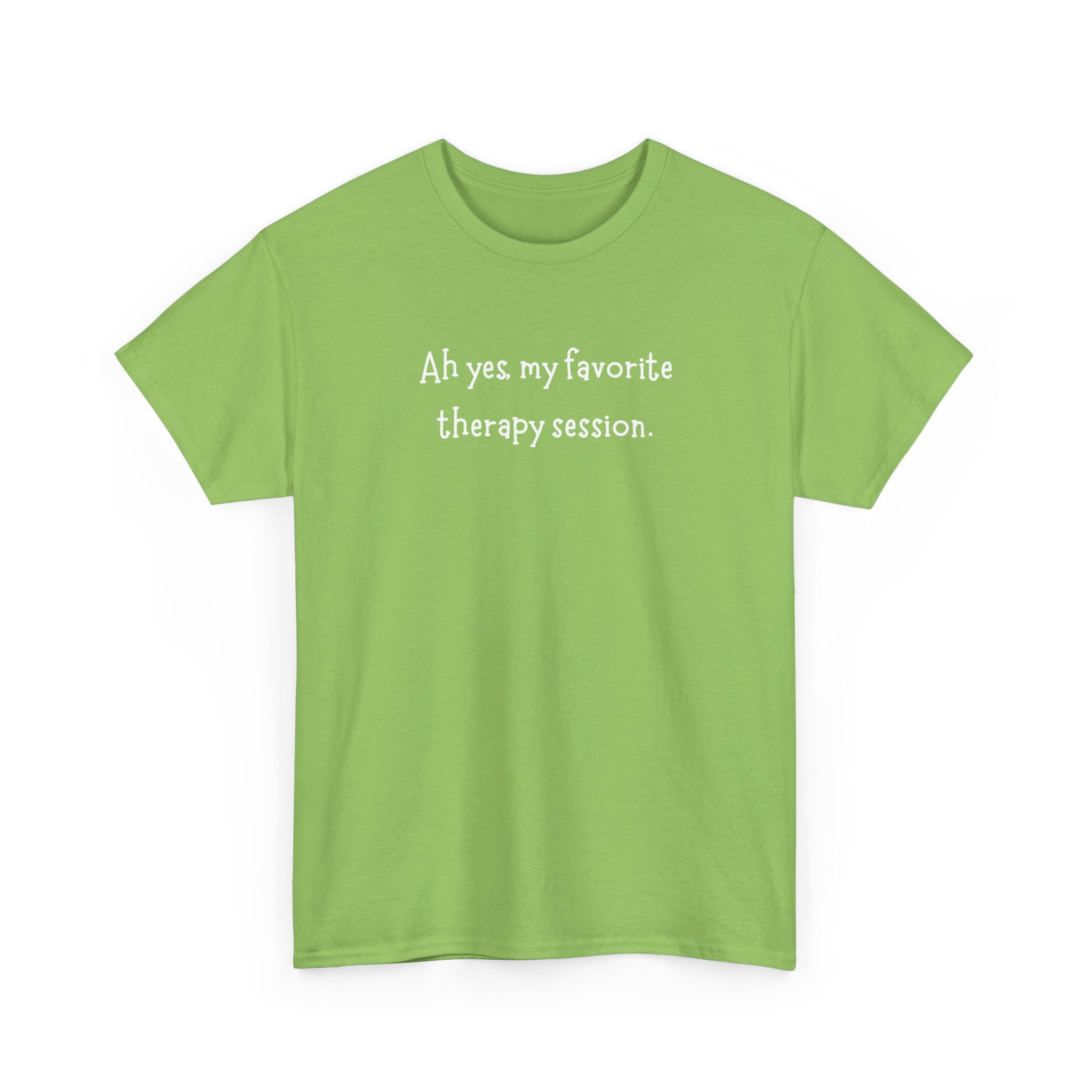 Therapy Session T-Shirt — Funny Mental Health Self-Care Tee