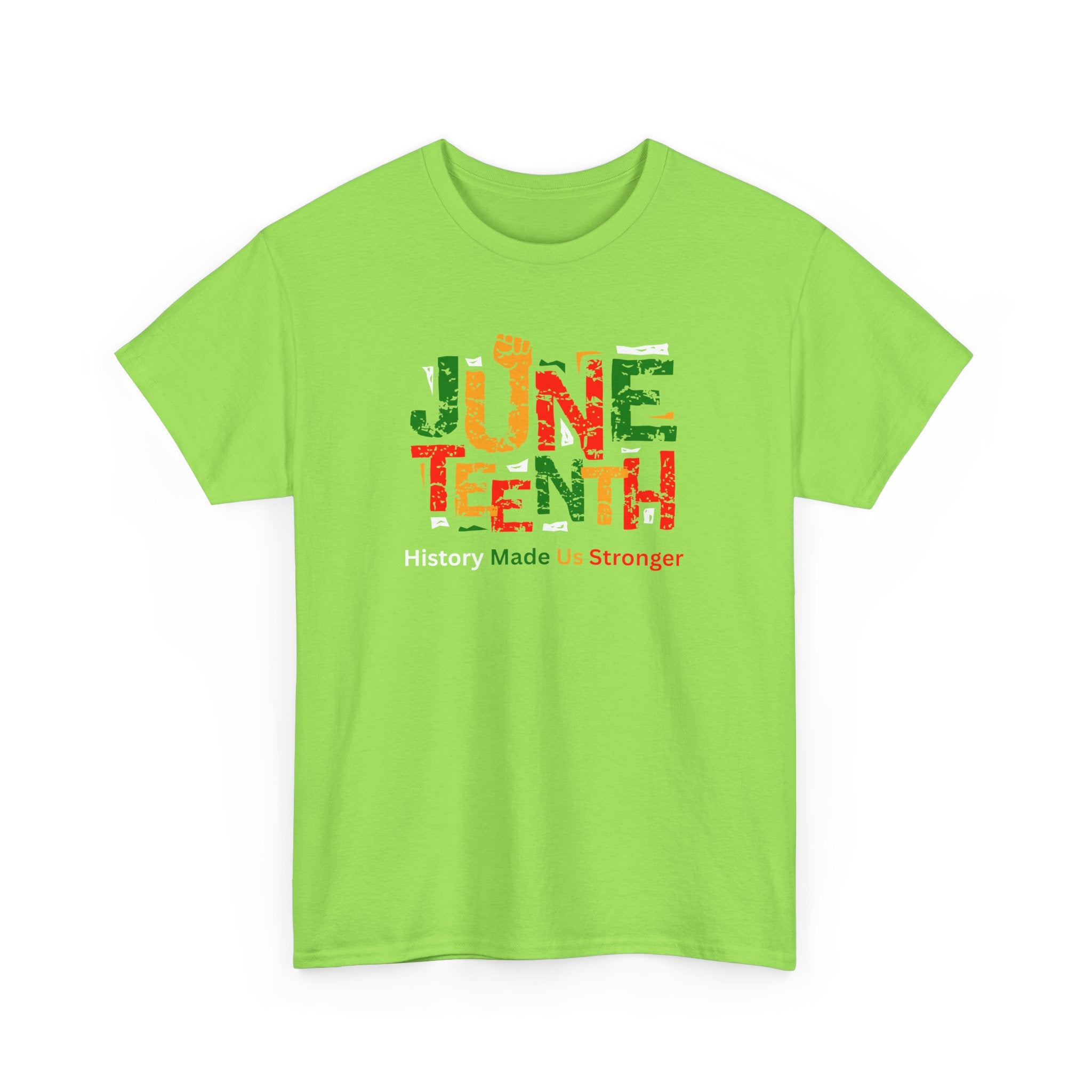 Juneteenth Celebration T-Shirt — "Made Us Stronger" Floral Block Letter Tee