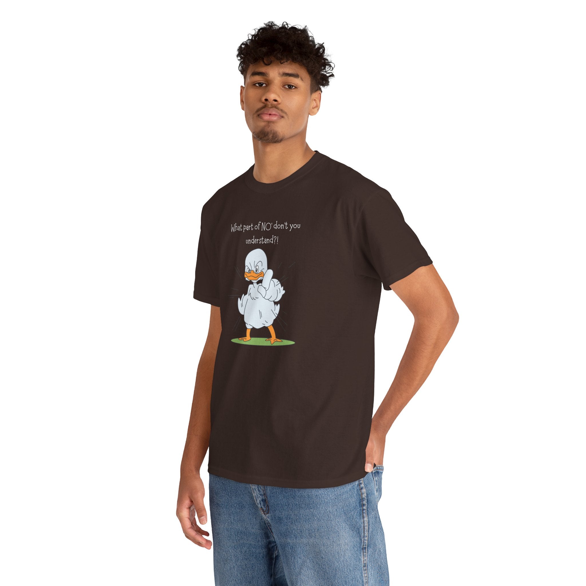 Duck Cartoon Tee – “What part of NO? don’t you understand?" Funny Graphic T‑Shirt