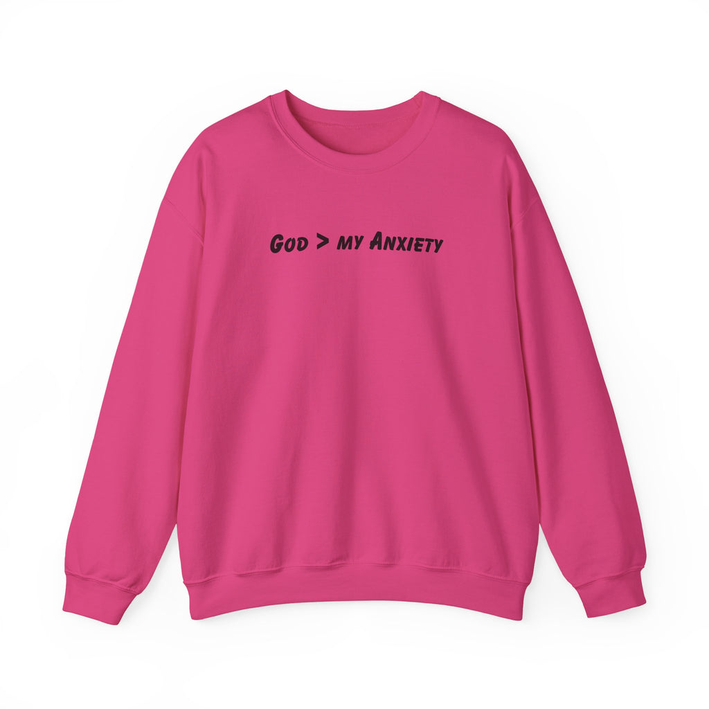 God > My Anxiety Crewneck Sweatshirt