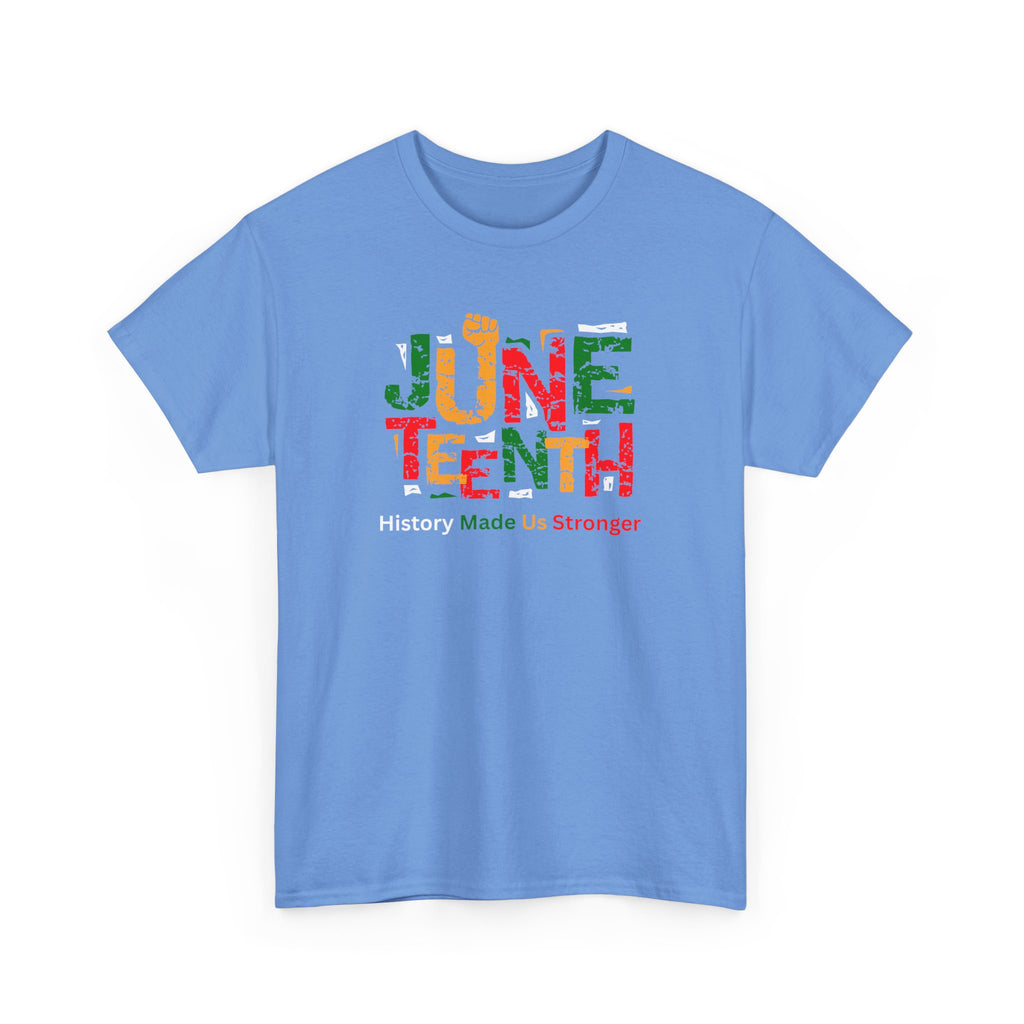 Juneteenth Celebration T-Shirt — "Made Us Stronger" Floral Block Letter Tee