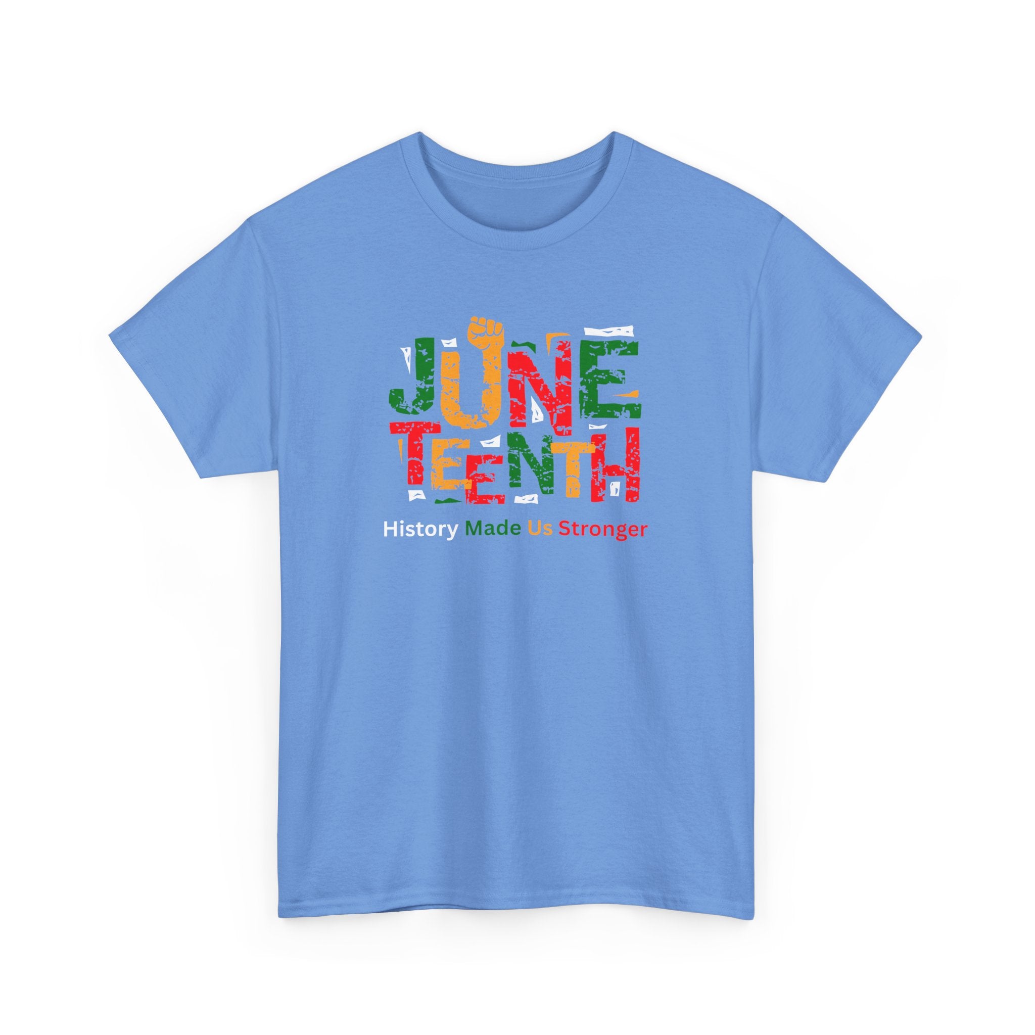 Juneteenth Celebration T-Shirt — "Made Us Stronger" Floral Block Letter Tee