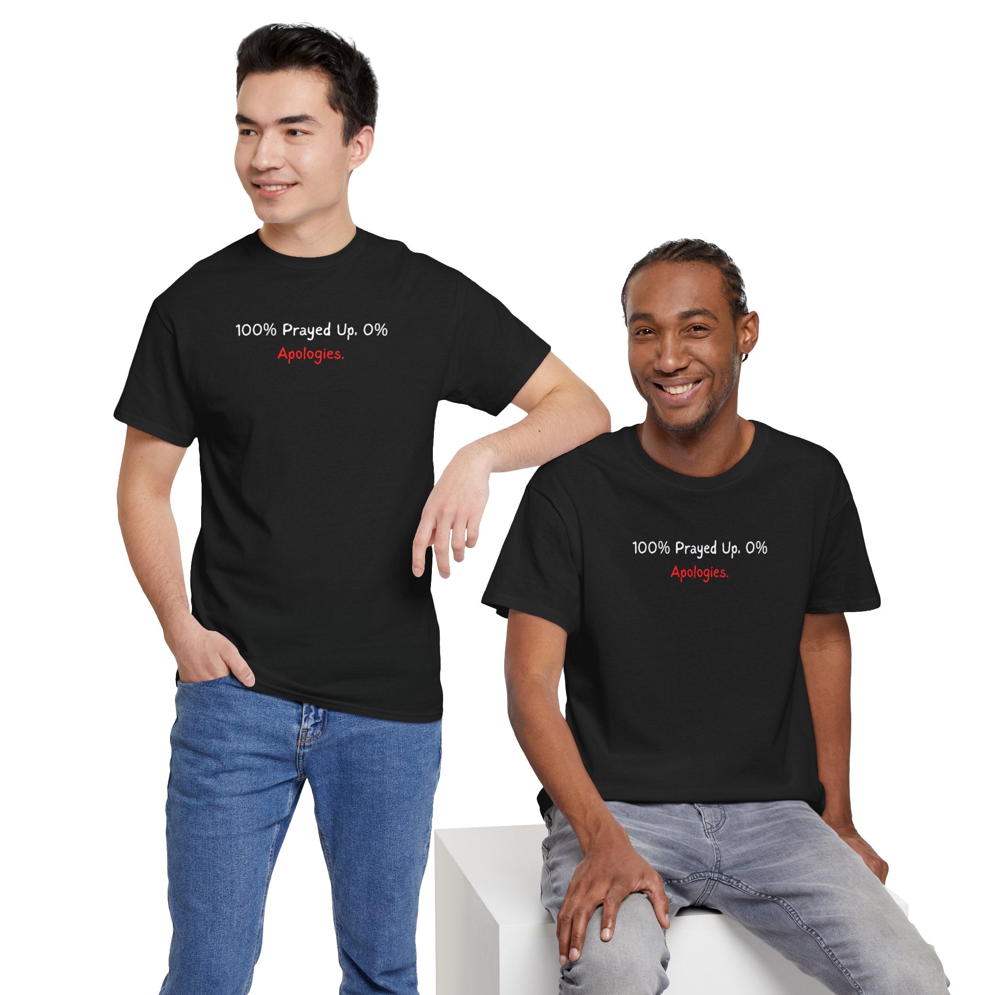 100% Prayed Up, 0% Apologies T-Shirt — Faith Bold Gospel Tee