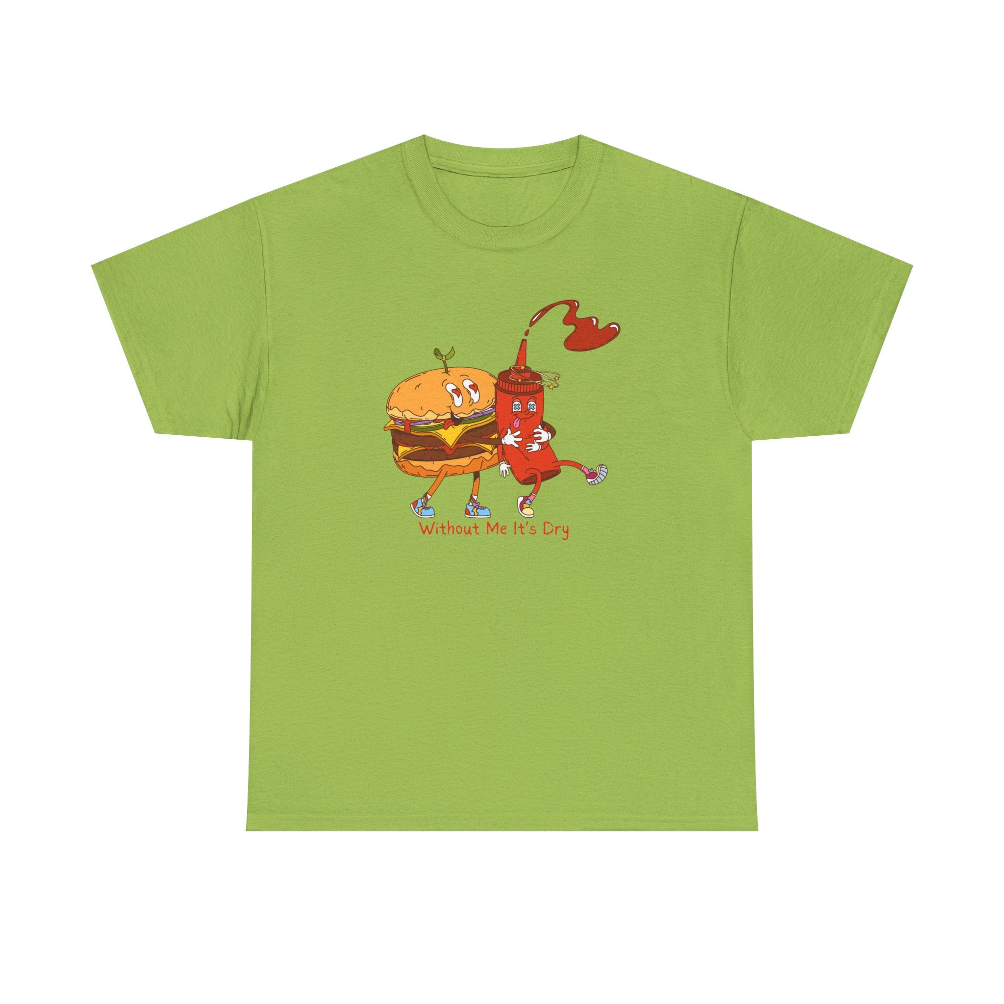 Ketchup & Burger Besties Tee — "Without Me, He’s Dry" Funny Food Couple T-Shirt
