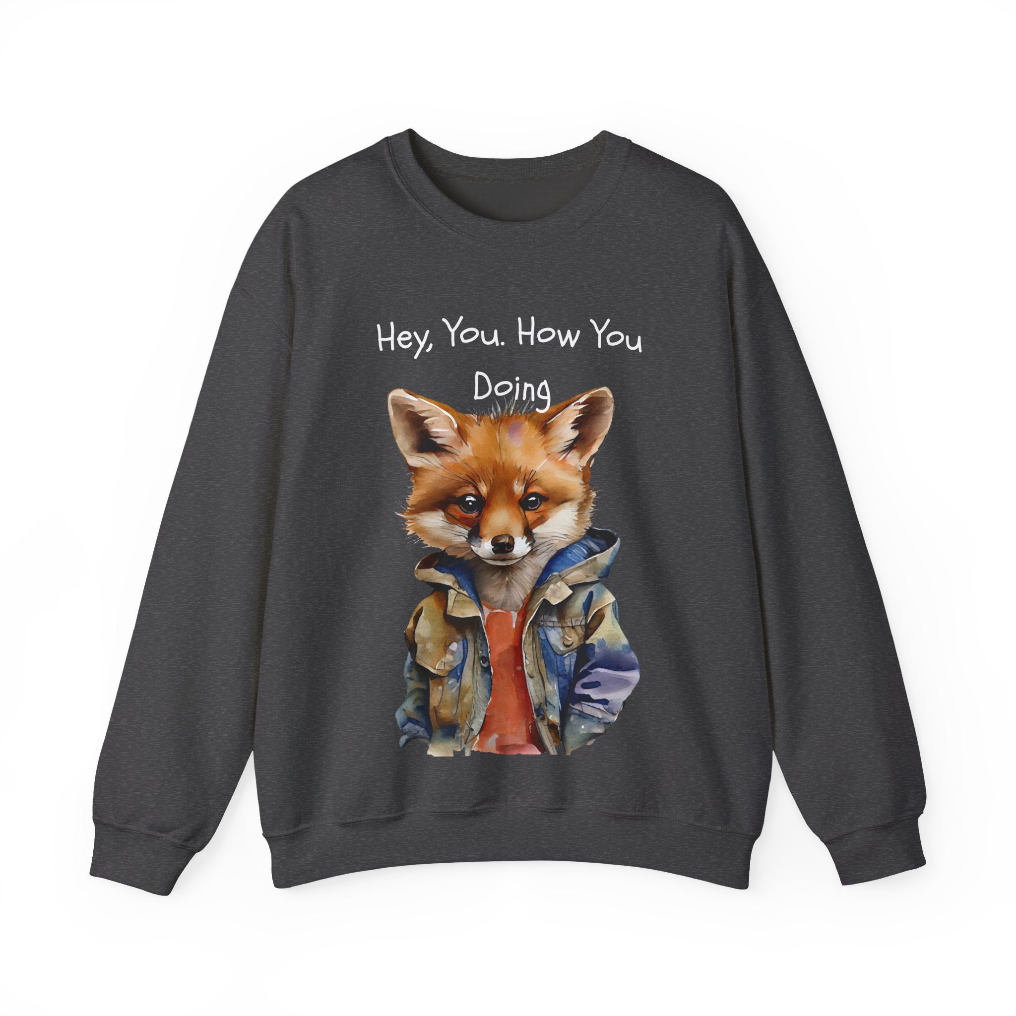 Fox Graphic Crewneck Sweatshirt — "Hey, You. How You Doing" Cozy Pullover