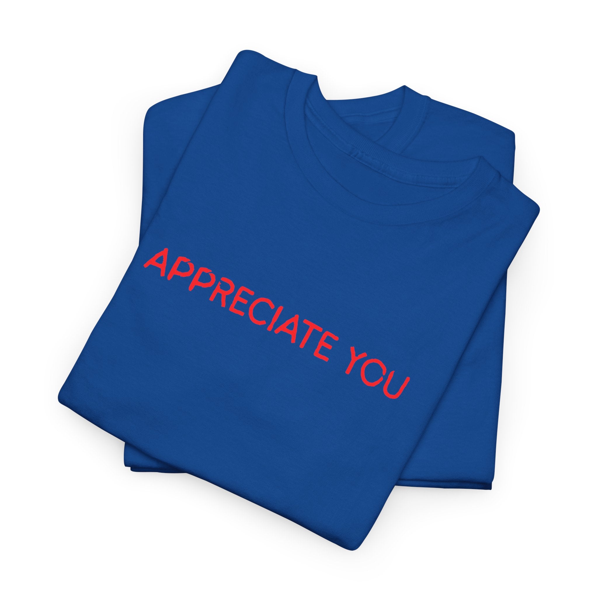 Appreciate You Tee – Minimalist Red Text Graphic T‑Shirt