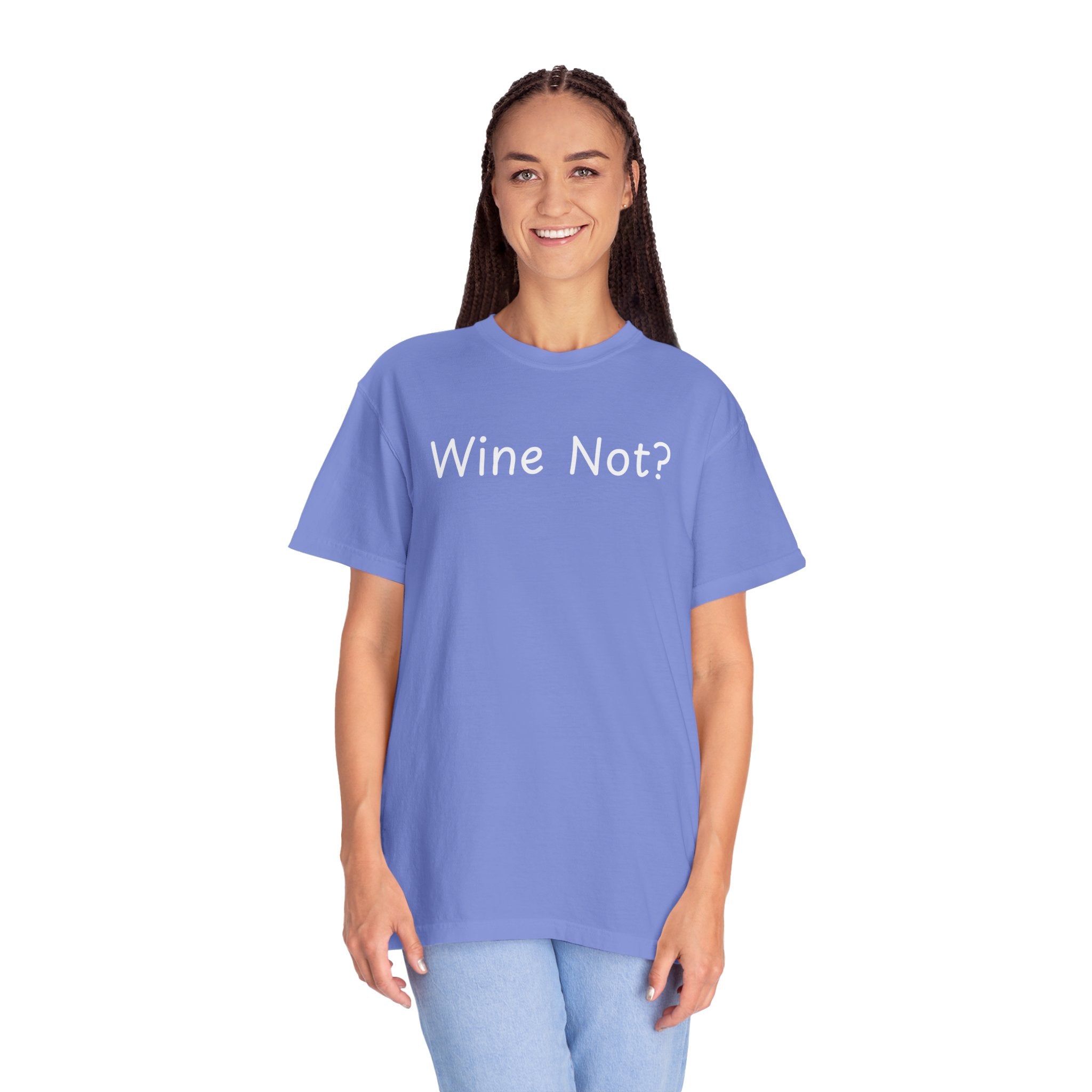 Comfort colors 1717 Template 1768690714646-Wine-Not-in-white-letters
