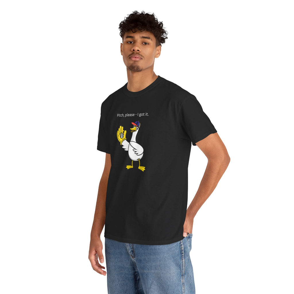 I Got It Baseball Duck T‑Shirt — Funny Catcher Graphic Tee