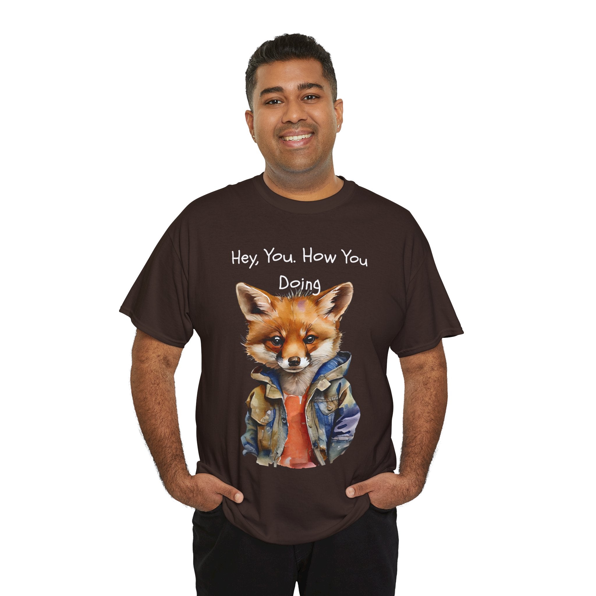Hey, You How You Doing Fox T-Shirt