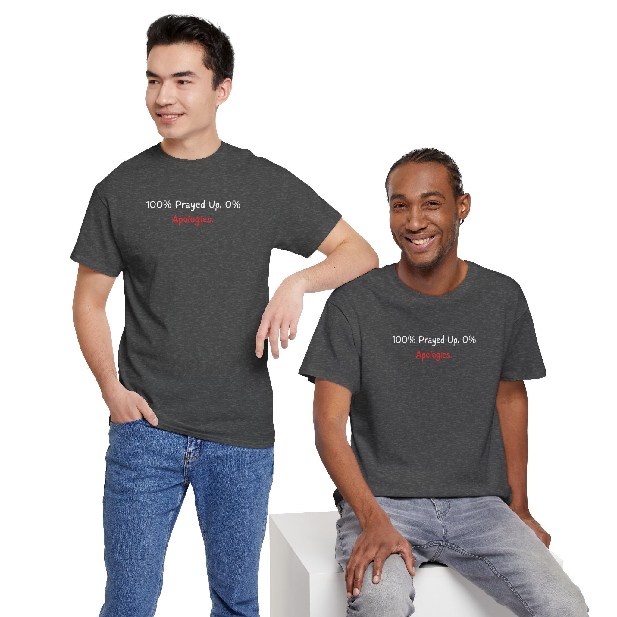 100% Prayed Up, 0% Apologies T-Shirt — Faith Bold Gospel Tee
