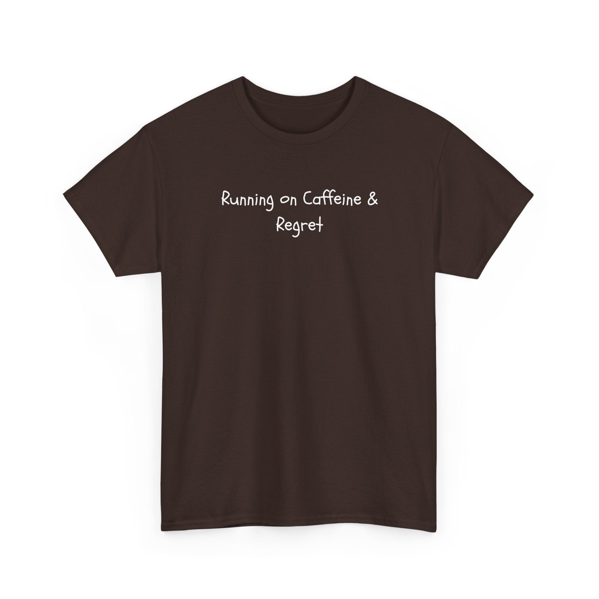 Running on Caffeine & Regret Tee