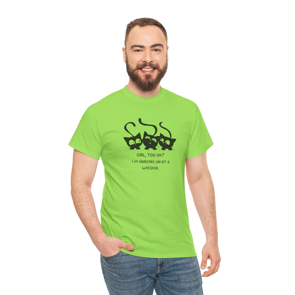 Cat Trio T‑Shirt – “Girl, You OK? I’m Hanging On By A Whisper” Cute Cat Graphic Tee