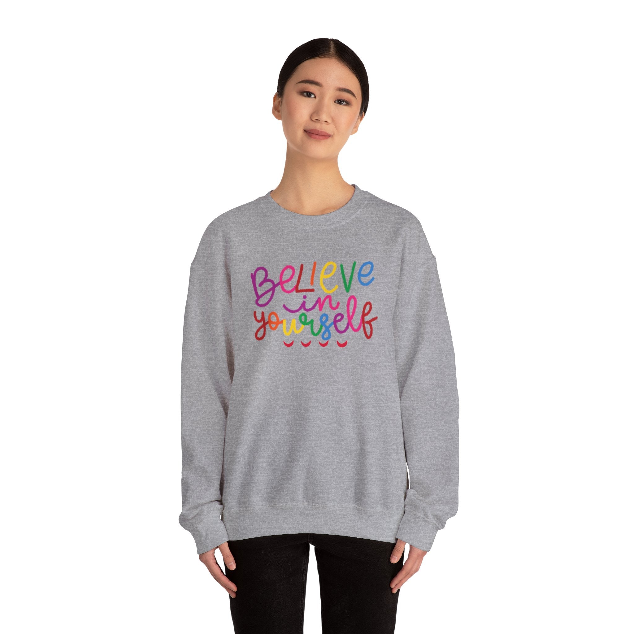 Believe in Yourself Crewneck Sweatshirt — Rainbow Inspirational Graphic