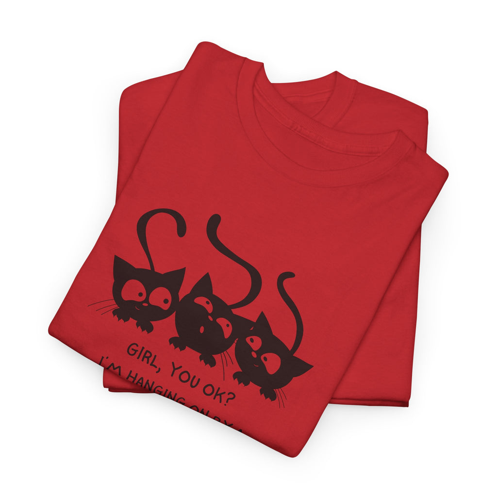 Cat Trio T‑Shirt – “Girl, You OK? I’m Hanging On By A Whisper” Cute Cat Graphic Tee