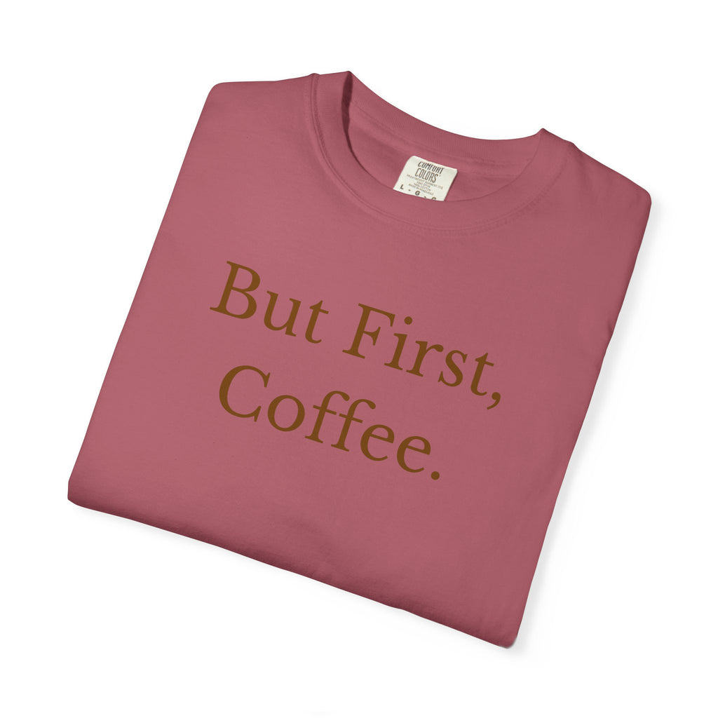 Comfort colors 1717 Template 1768370606253-But-First-Coffee-6