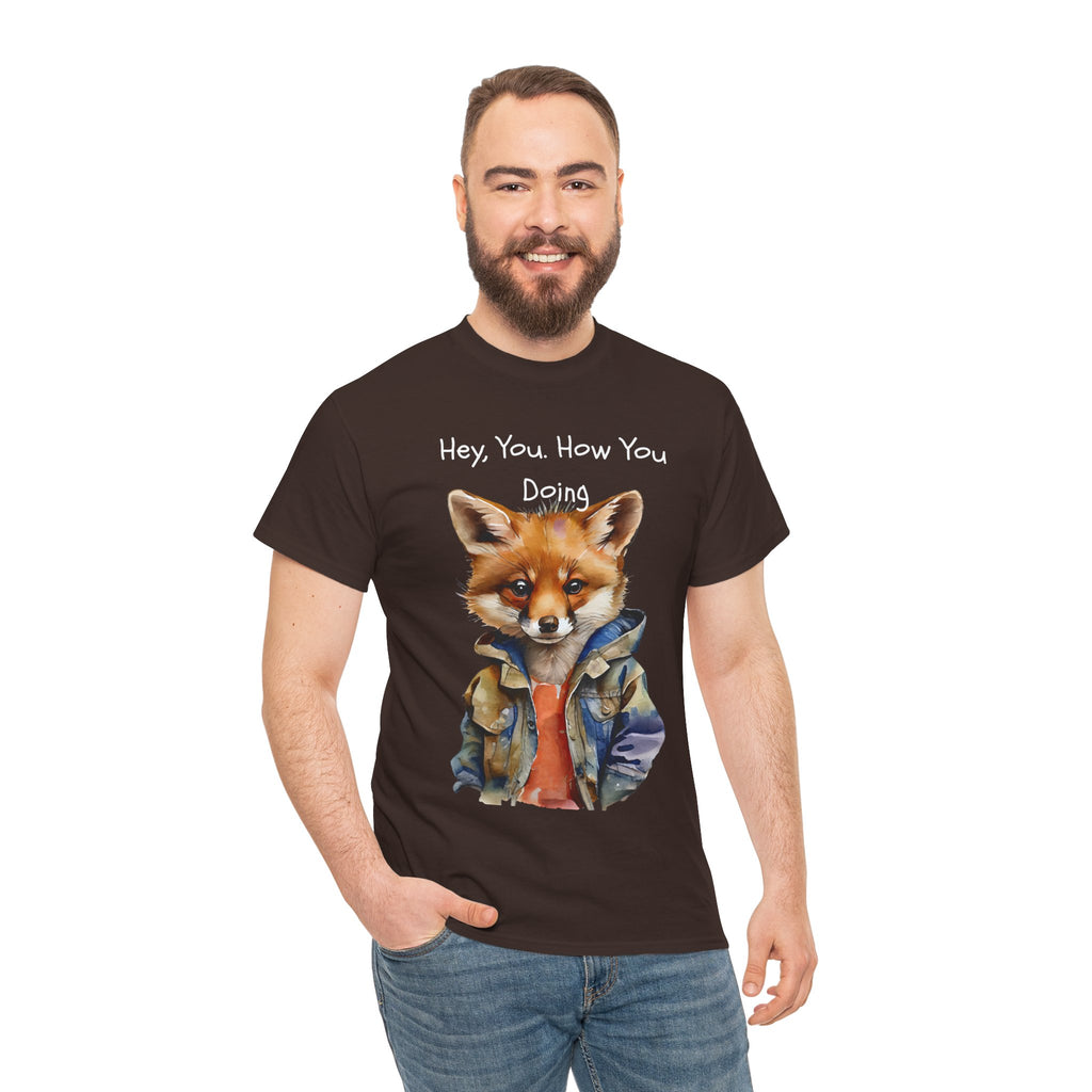 Hey, You How You Doing Fox T-Shirt