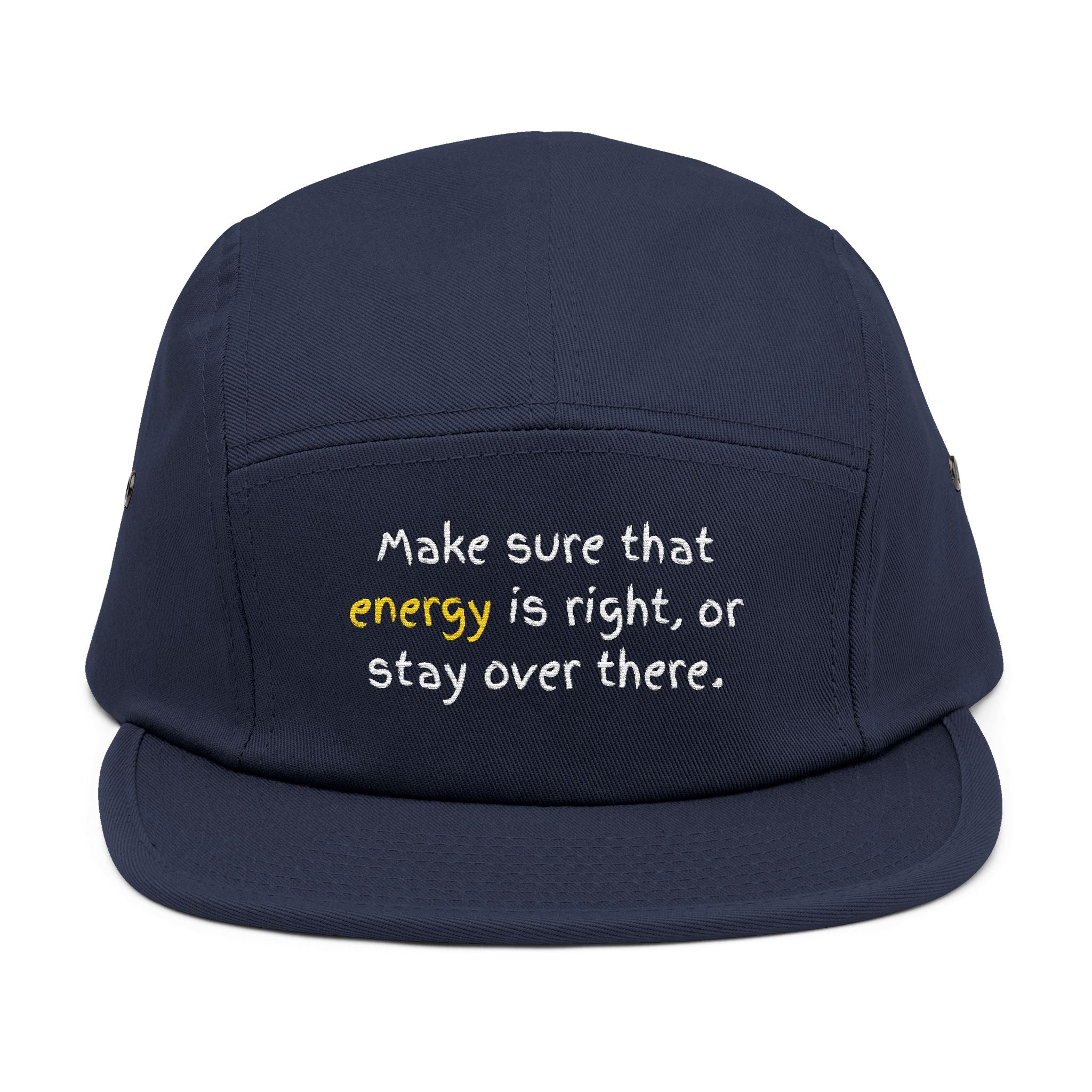 Embroidered 5-Panel Cap — "Make sure that energy is right" Casual Tan Hat