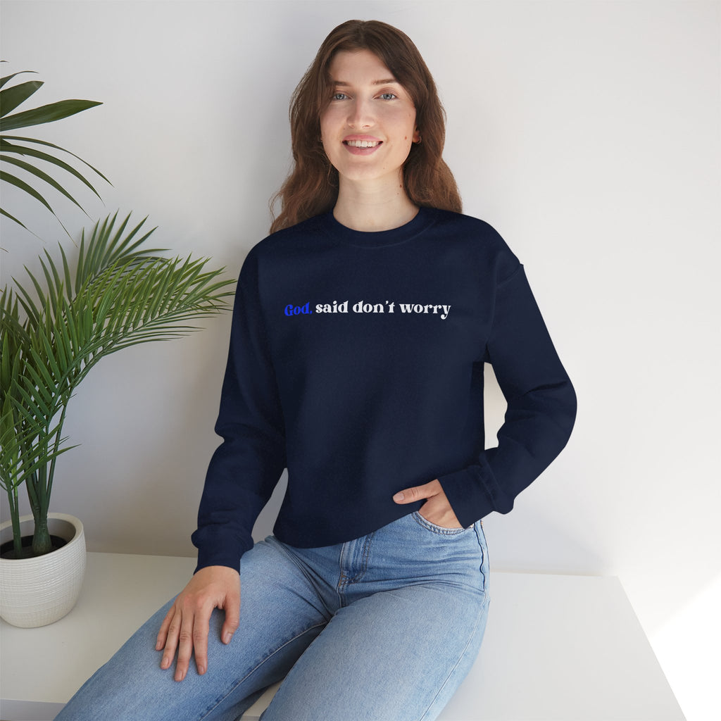 Crewneck Sweatshirt — "God Said Don’t Worry" Christian Faith Graphic