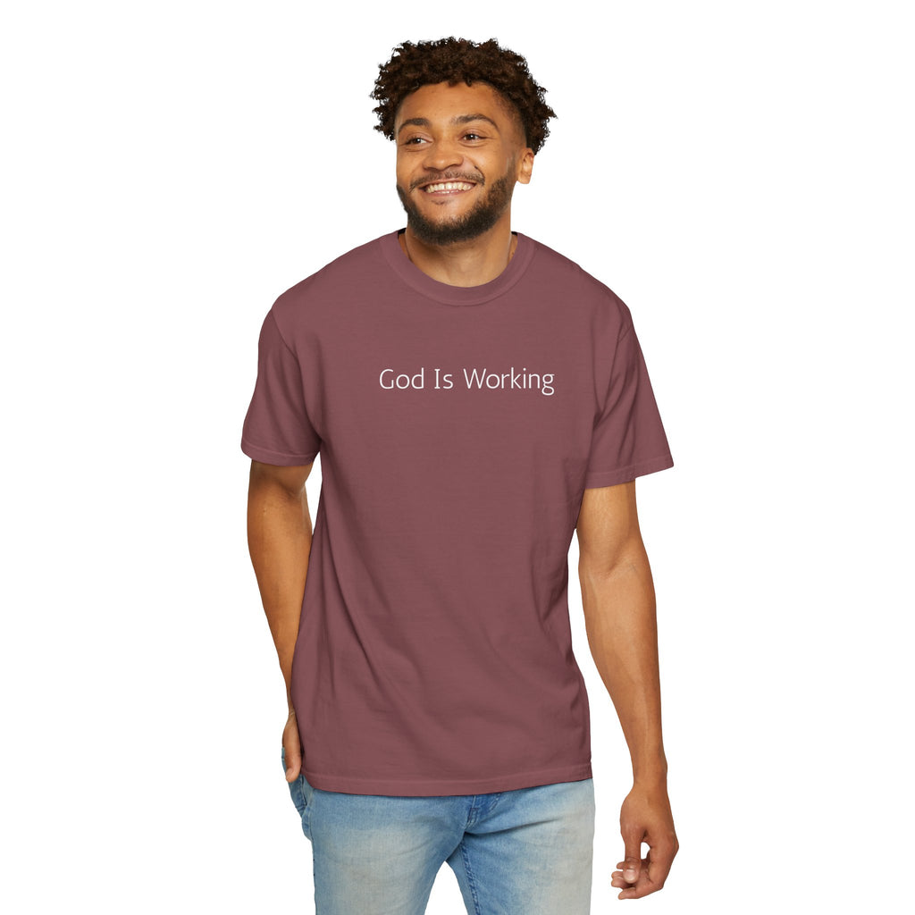 God Is Working T-Shirt — Inspirational Christian Tee, Faith-Based Casual Top