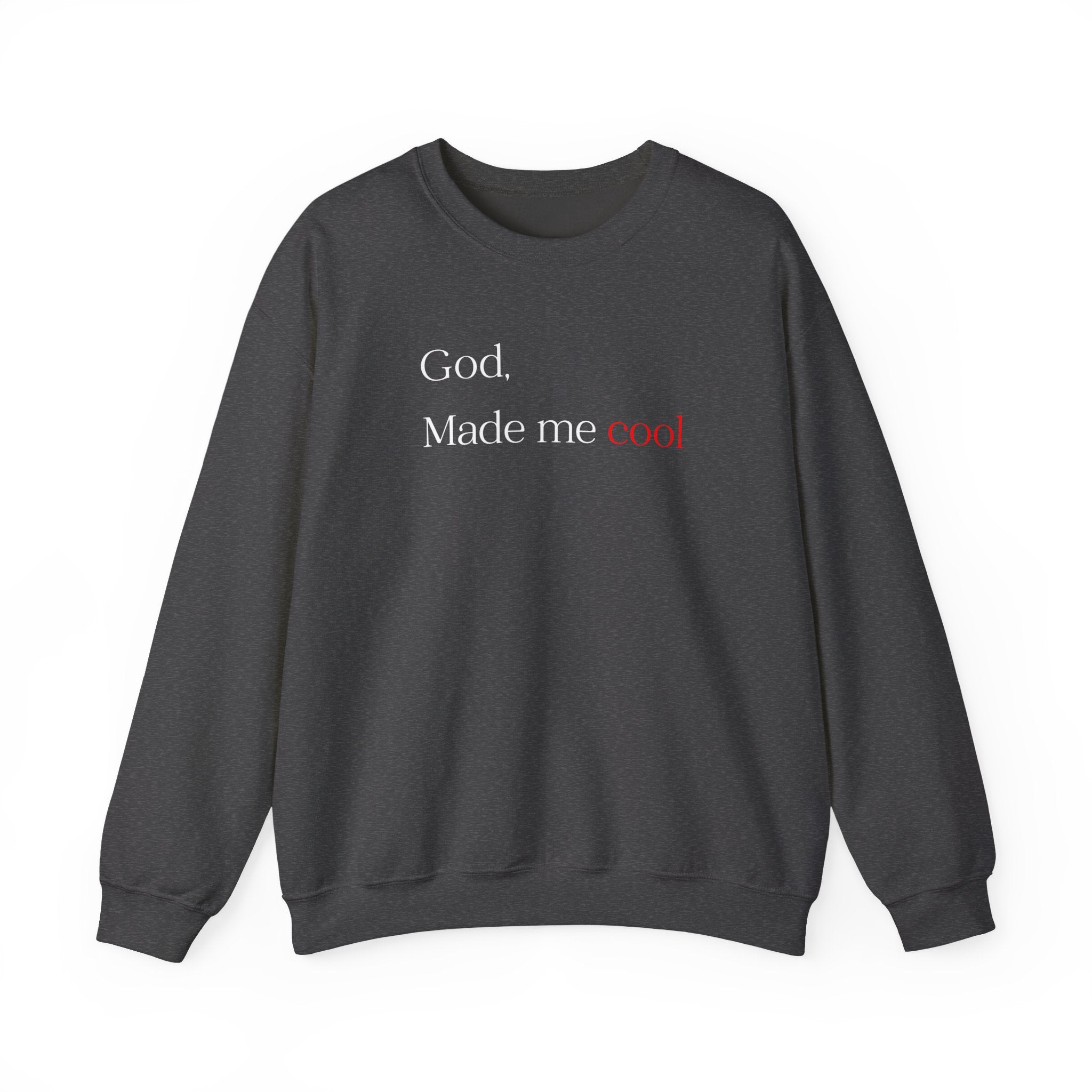 Sweatshirt — "God. Made Me Cool" Minimal Faith Crewneck