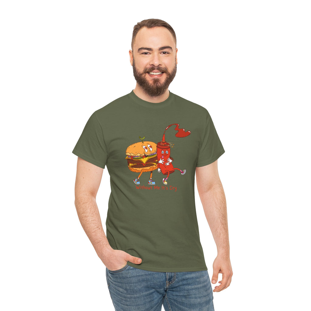 Ketchup & Burger Besties Tee — "Without Me, He’s Dry" Funny Food Couple T-Shirt