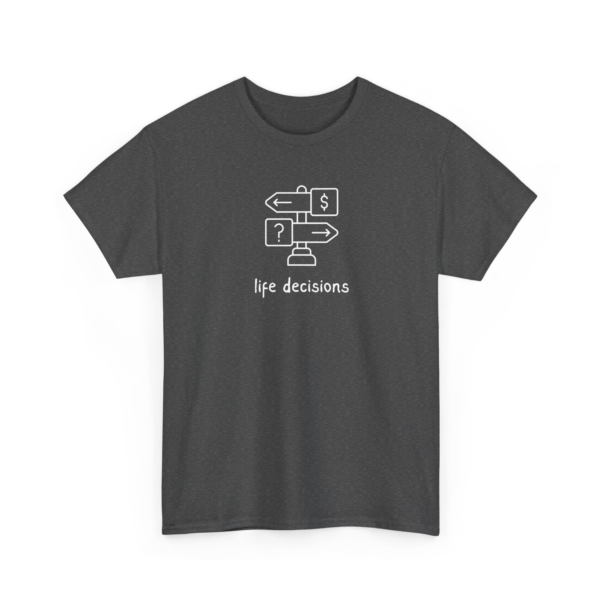 T-Shirt — Minimal "Life Decisions" Signpost Graphic Tee