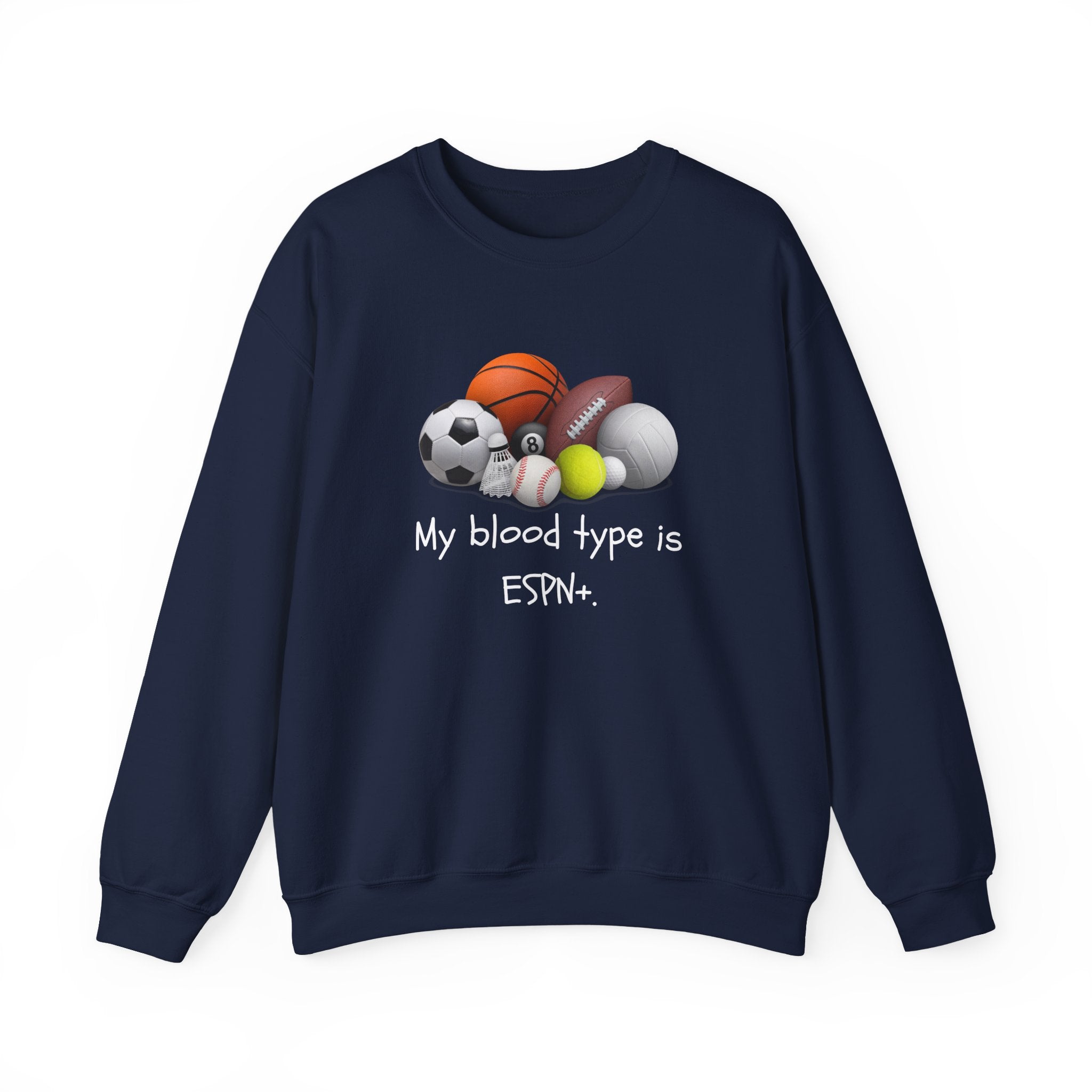 Sweatshirt — "My Blood Type is ESPN" Sports Crewneck
