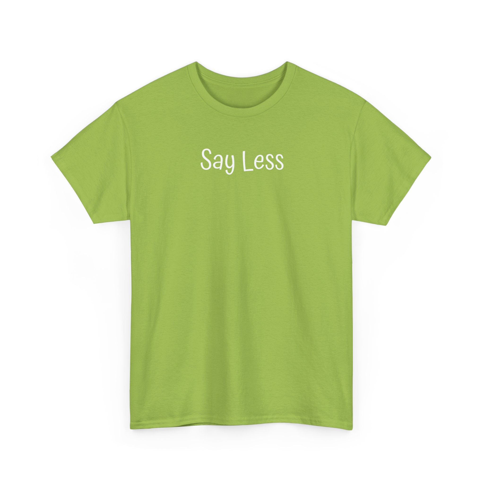 Say Less Tee — Minimalist Black Graphic T-Shirt