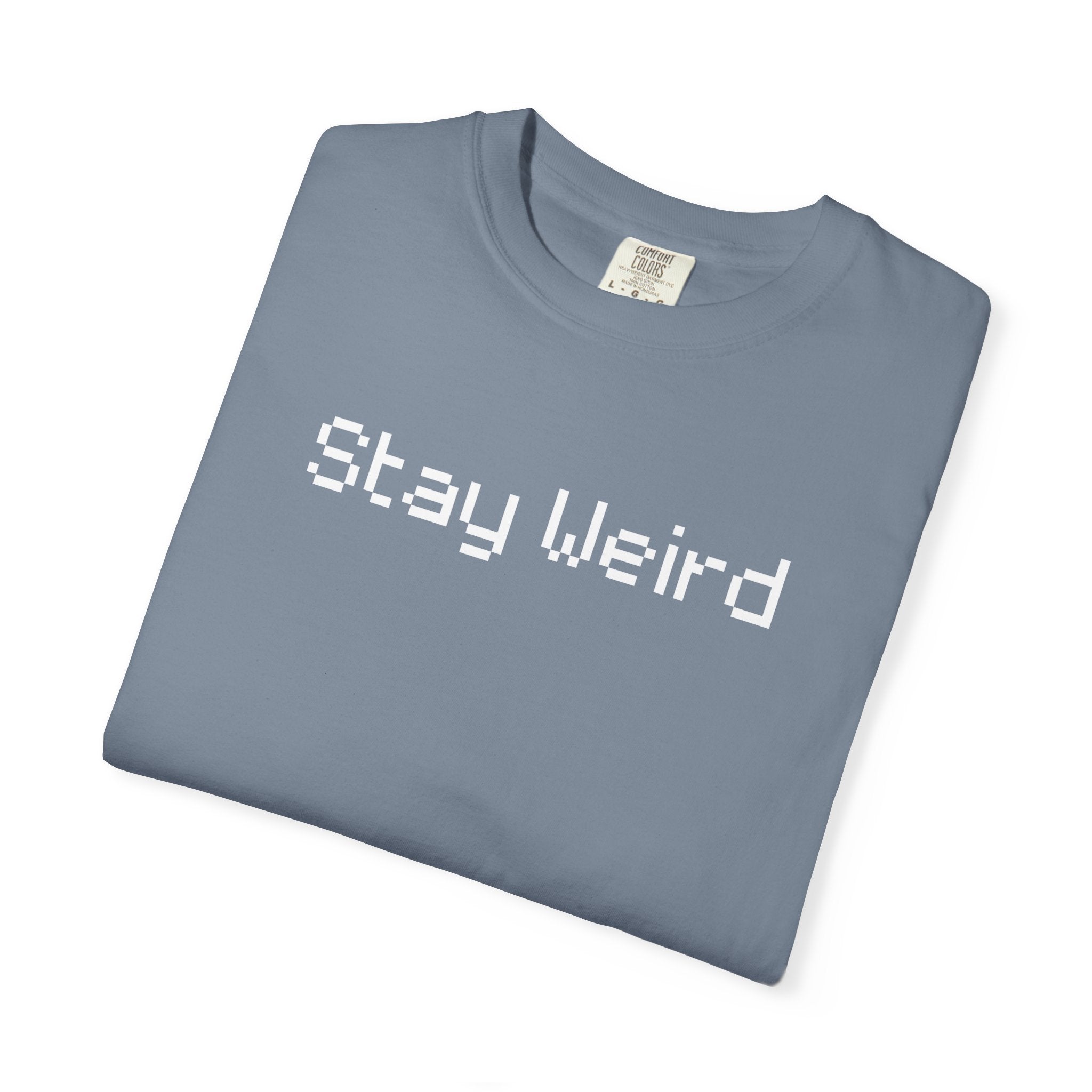 Comfort colors 1717 Template 1768690664958-Stay-Weird-white